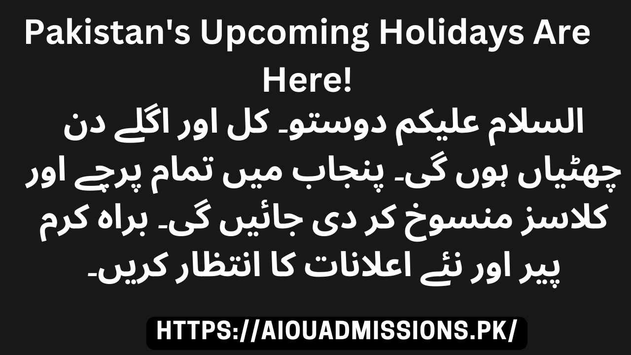 Pakistan's Upcoming Holidays Are Here!
