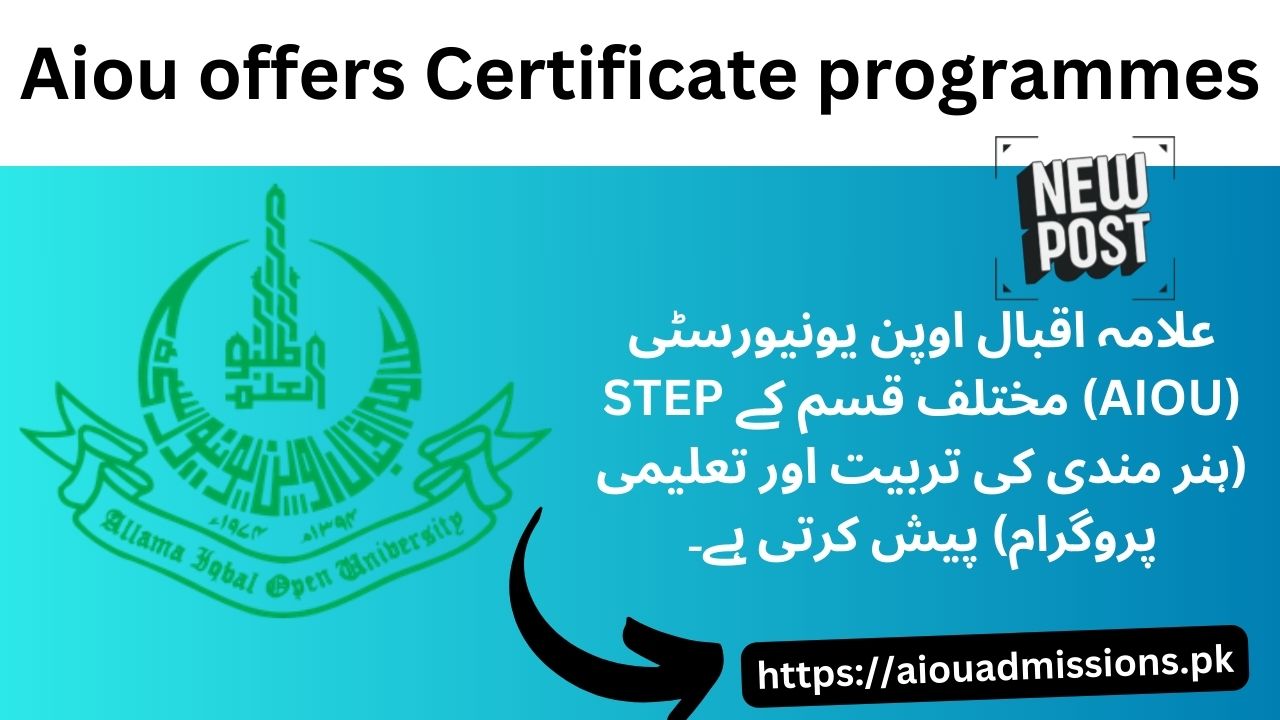 Aiou offers Certificate programmes